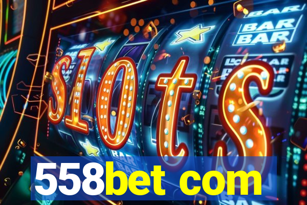 558bet com